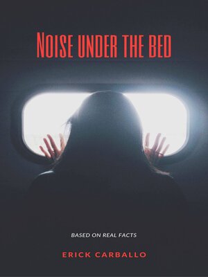 cover image of Noise under the bed